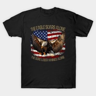 The Eagle soars alone USA T-Shirt